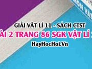 Giải bài 2 trang 86 Vật lý 11 SGK Chân trời sáng tạo